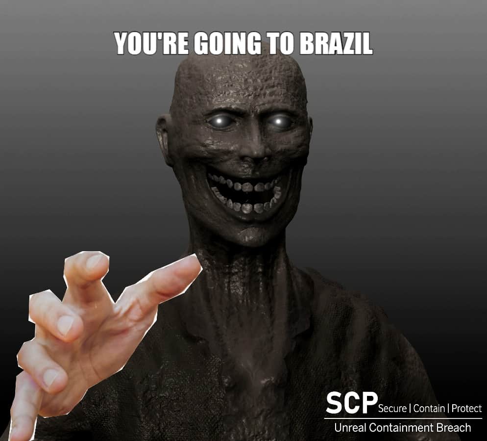 you're going to brazil - jaw - You'Re Going To Brazil SCPs Secure Contain Protect Unreal Containment Breach