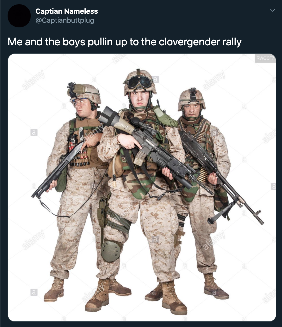 army - Captian Nameless Me and the boys pullin up to the clovergender rally ale