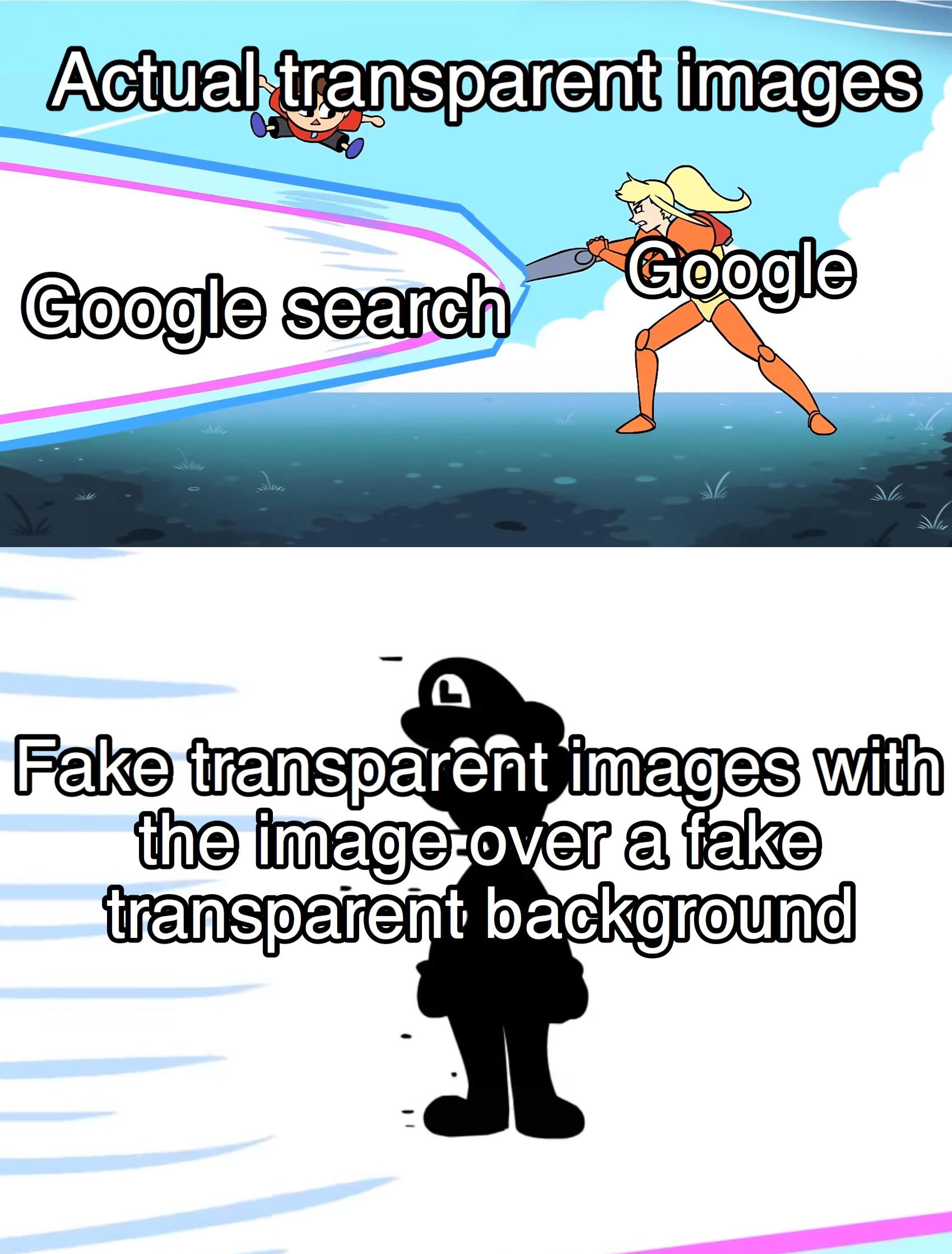 dank memes - dvdrip - Actual transparent images Google Google search 1 Fake transparent images with the image over a fake transparent background
