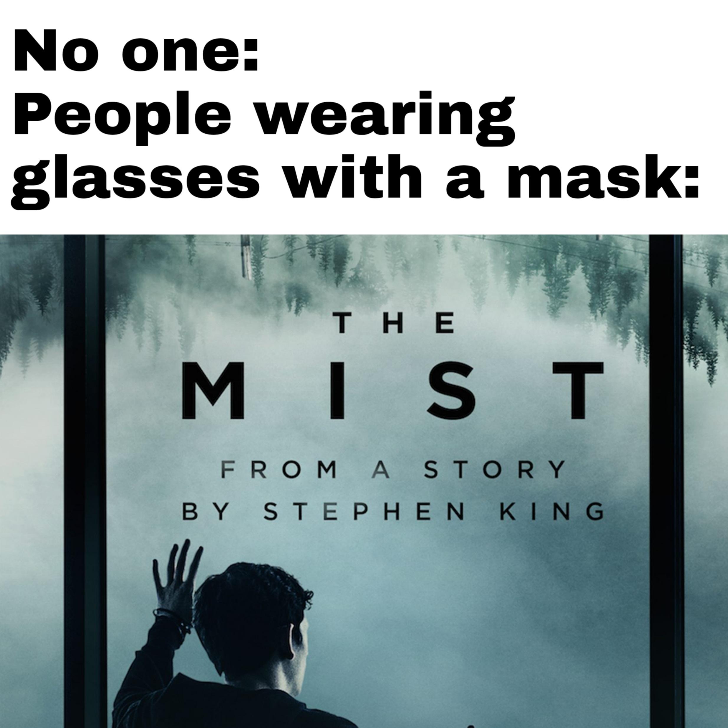 dank memes - poster - No one People wearing glasses with a mask M T S T From A Story By Stephen King