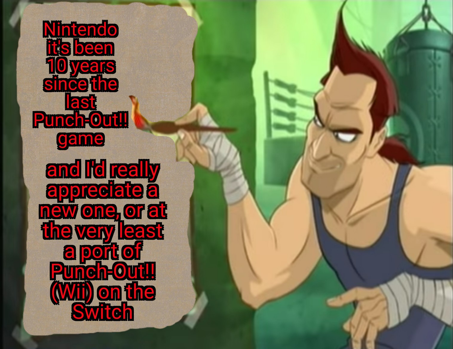 dank memes- nintendo memes - punch out aran ryan - Nintendo it's been 10 years since the last PunchOut!! game and Id really appreciate new one, orat the very least a port of PunchOut!! Wii on the Switch
