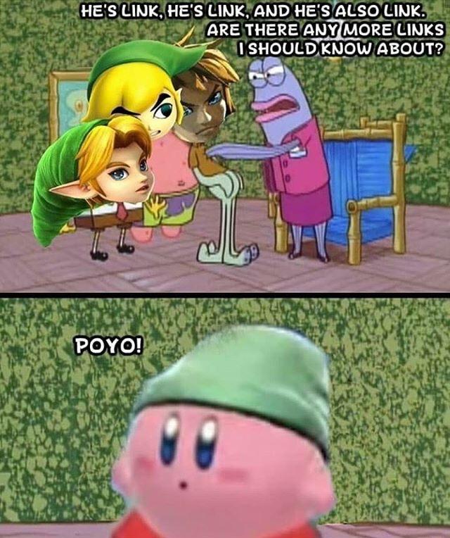 dank memes- nintendo memes - there any other squidwards blank - He'S Link, He'S Link, And He'S Also Link. Are There Any More Links I Should Know About? Poyo!