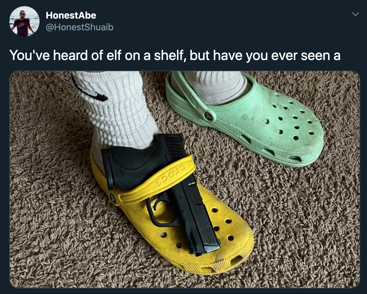 You've heard of elf on a shelf, but have you ever seen a glock in a croc