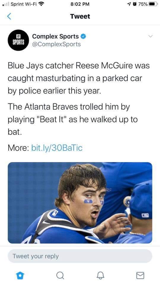 Blue Jays catcher Reese McGuire was caught masturbating in a parked car by police earlier this year. The Atlanta Braves trolled him by playing