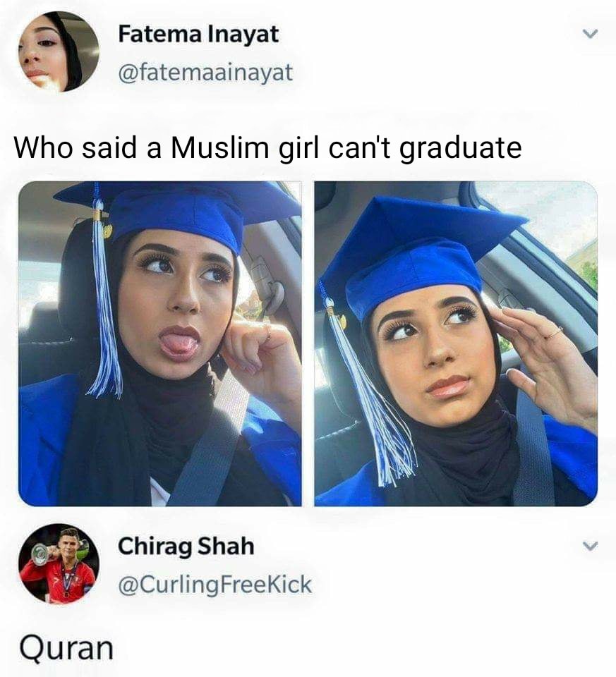 said a hijabi couldn t graduate - Fatema Inayat Who said a Muslim girl can't graduate Chirag Shah Quran