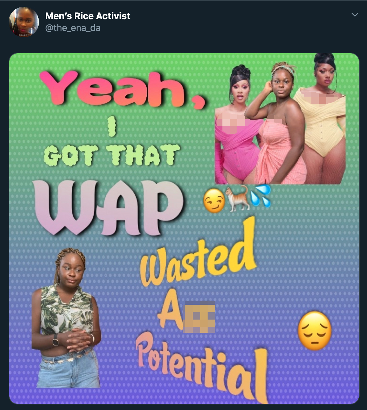 Yeah, Got That Wap Wasted Ass Potential
