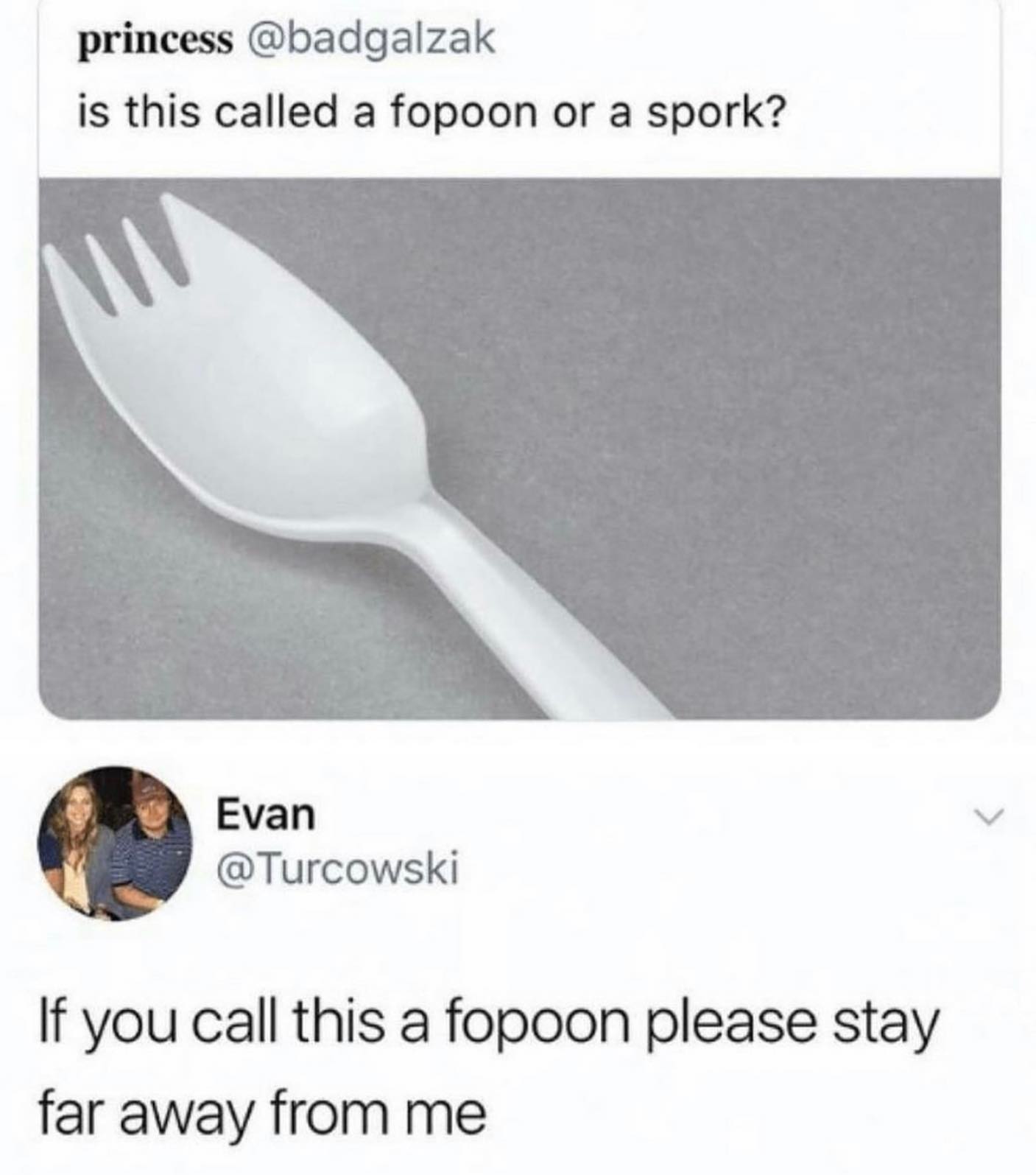 dank memes - spoon or spork meme - princess is this called a fopoon or a spork? Evan If you call this a fopoon please stay far away from me