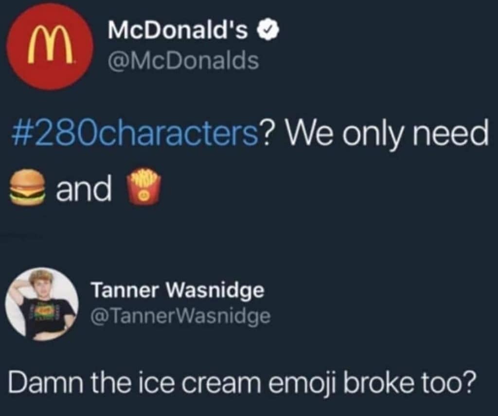 mcdonald's ice cream memes meme - m McDonald's ? We only need and Tanner Wasnidge Damn the ice cream emoji broke too?
