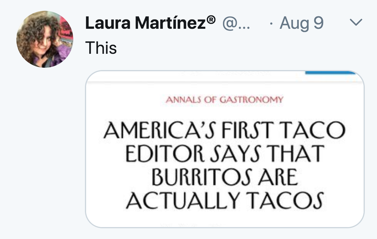 oil of olay - Aug 9 L Laura Martnez @... This Annals Of Gastronomy America'S First Taco Editor Says That Burritos Are Actually Tacos
