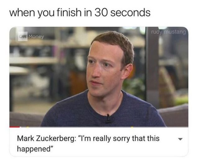 sex memes - cambridge analytica mark zuckerberg - when you finish in 30 seconds rudy mustang Money Mark Zuckerberg I'm really sorry that this happened"