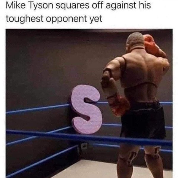 mike tyson meme - Mike Tyson squares off against his toughest opponent yet S