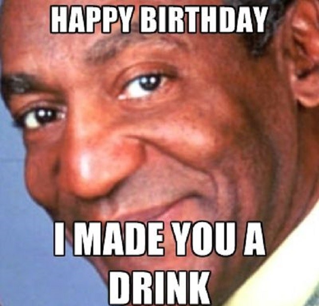 bill cosby - Happy Birthday I Made You A Drink