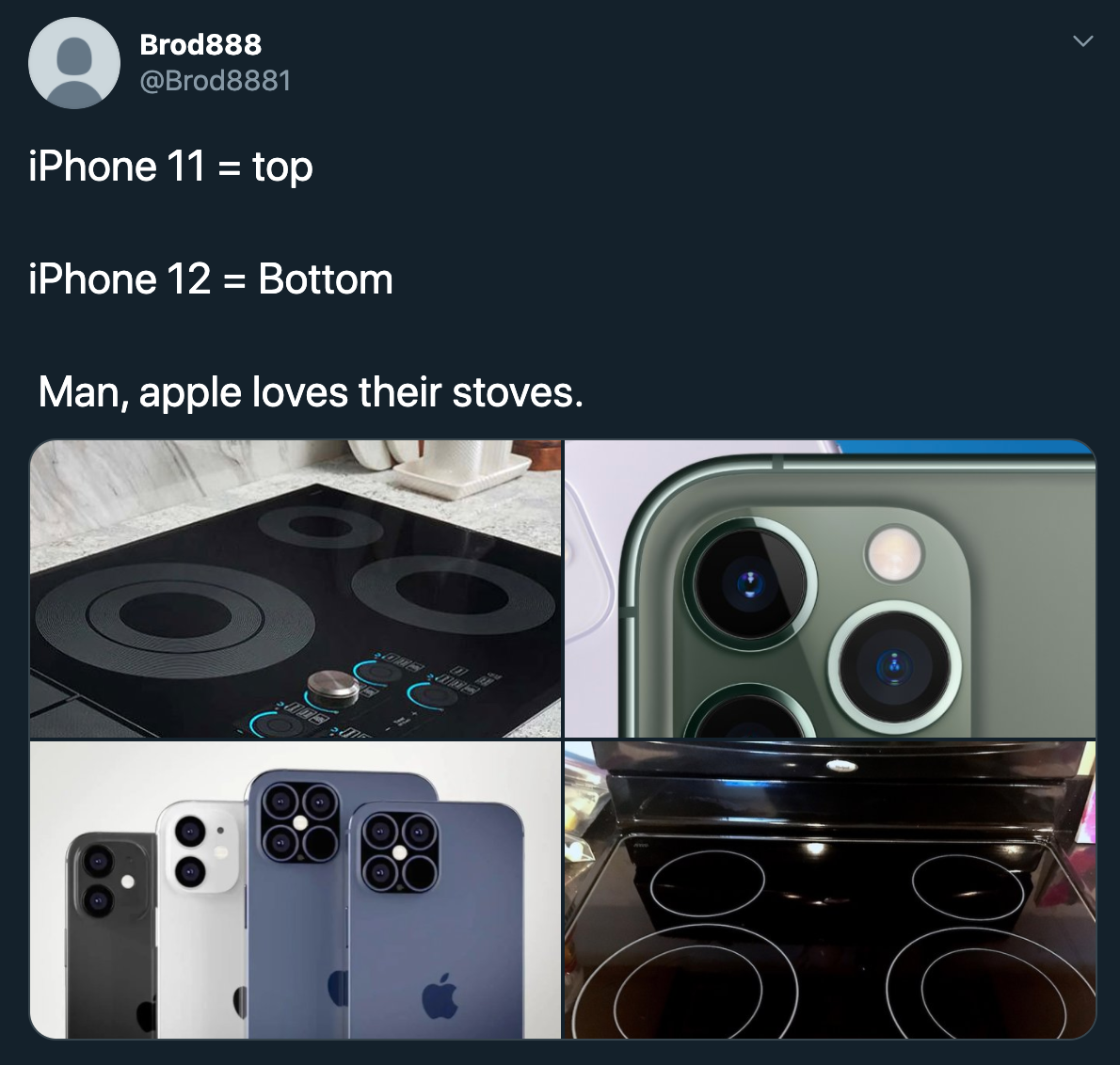 iPhone 11 top iPhone 12 Bottom Man, apple loves their stoves.