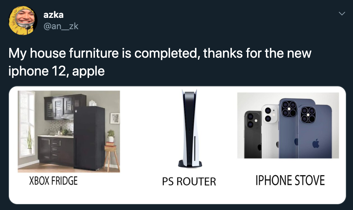 my house furniture is completed, thanks for the new iphone 12, apple - xbox fridge - ps router - phone stove