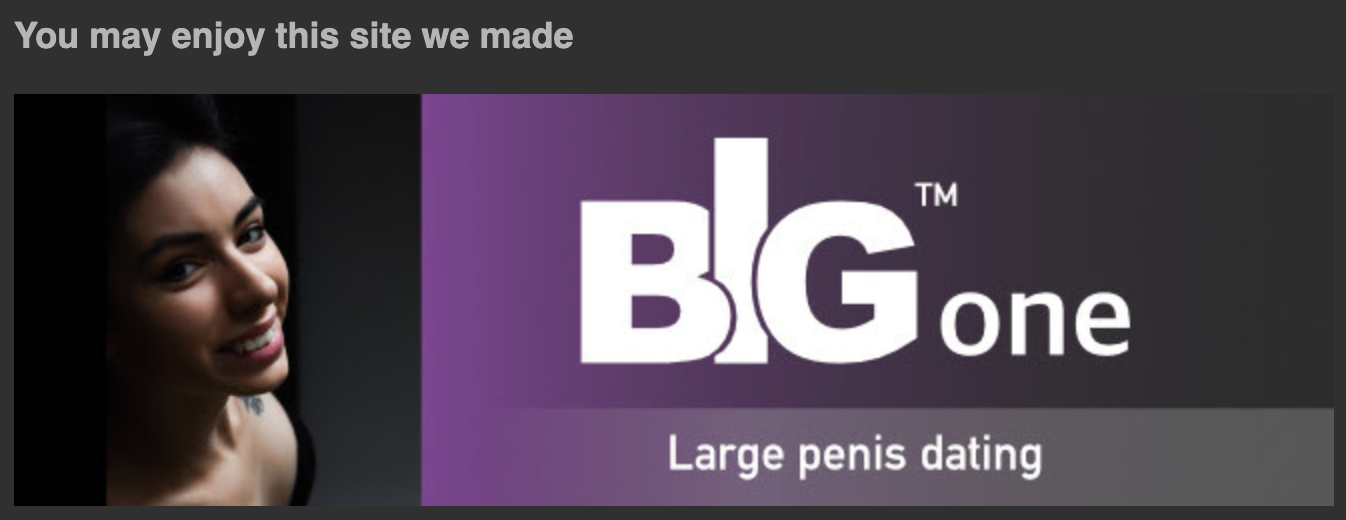 You may enjoy this site we made big one Large penis dating