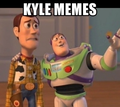 funny kyle memes - Kyle Memes