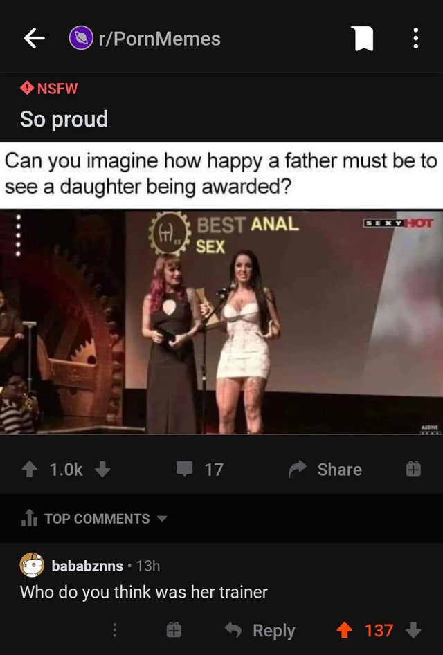 dirty memes rPornMemes Nsfw So proud Can you imagine how happy a father must be to see a daughter being awarded? Sexy Hot Best Anal 6 Sex 17 .11 Top bababznns 13h Who do you think was her trainer 137