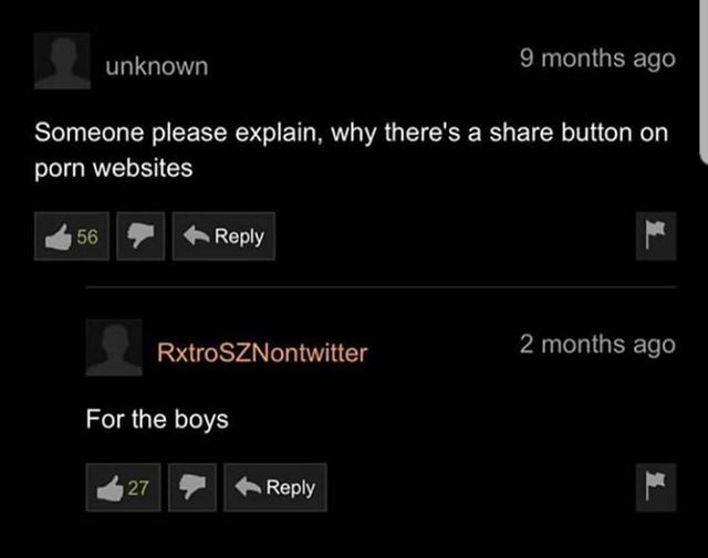 porn meme - screenshot - unknown 9 months ago Someone please explain, why there's a button on porn websites ht 56 RxtroSZNontwitter 2 months ago For the boys 27