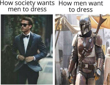 How society wants How men want men to dress to dress
