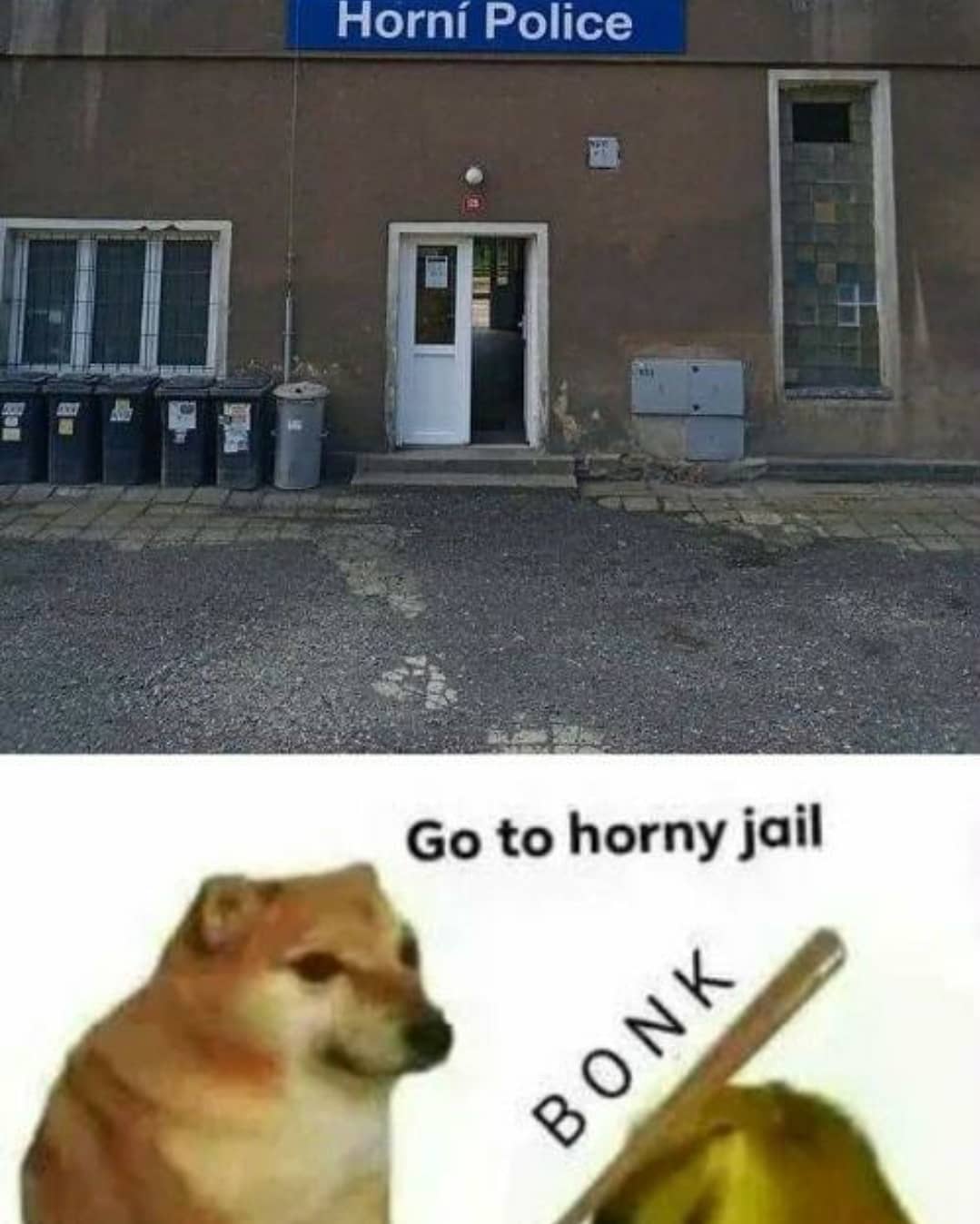 dank memes - go to horny jail meme - Horn Police Go to horny jail Bonk