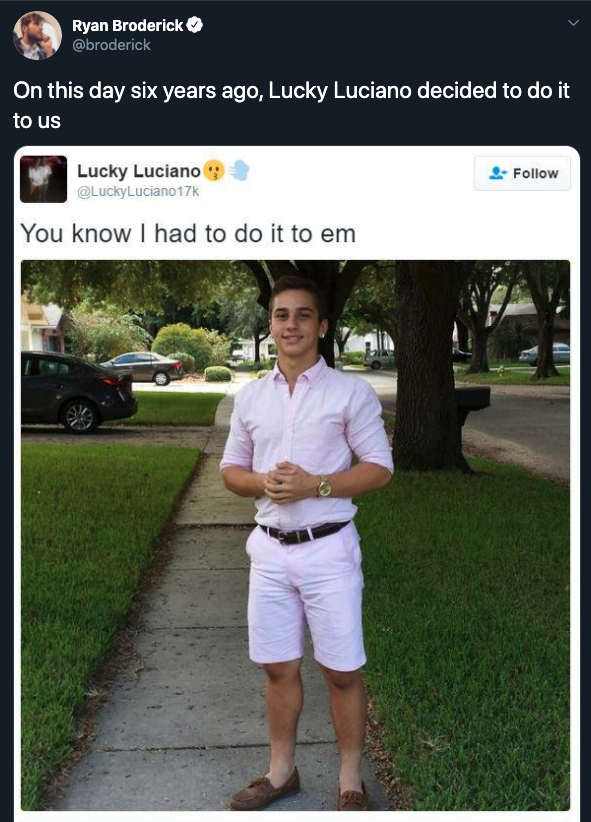 you know i had to do - On this day six years ago, Lucky Luciano decided to do it to us