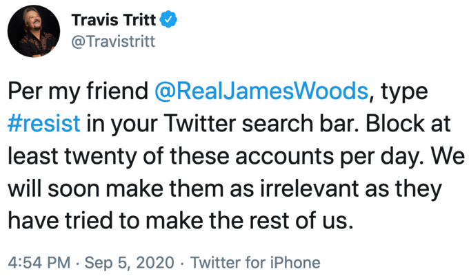 Travis Tritt Per my friend , type in your Twitter search bar. Block at least twenty of these accounts per day. We will soon make them as irrelevant as they have tried to make the rest of us.