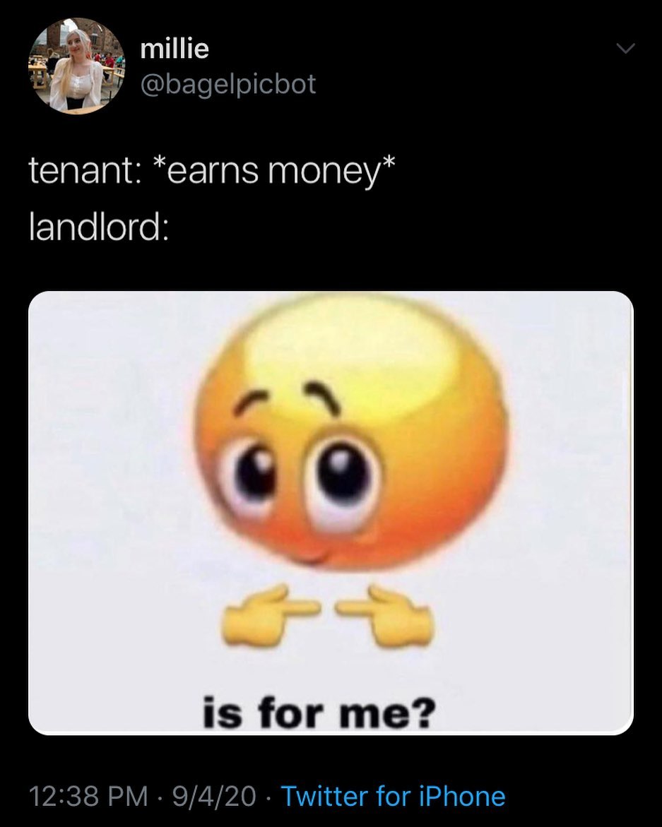 is for me? emoji meme - Internet meme - millie tenant earns money landlord is for me? 9420 Twitter for iPhone