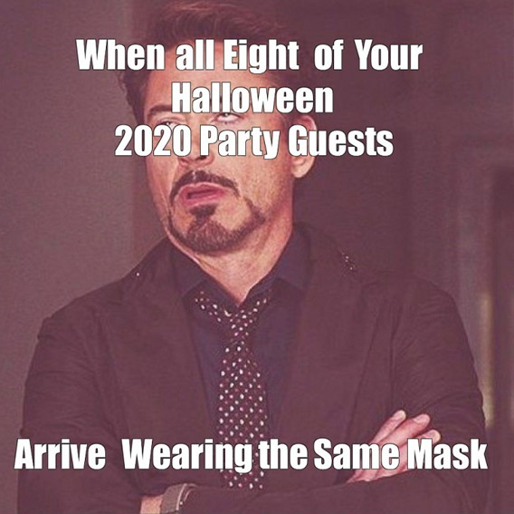 halloween memes - cheaptickets - When all Eight of Your Halloween 2020 Party Guests Arrive Wearing the Same Mask