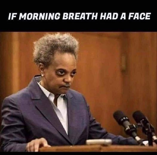 chicago mayor lightfoot - If Morning Breath Had A Face