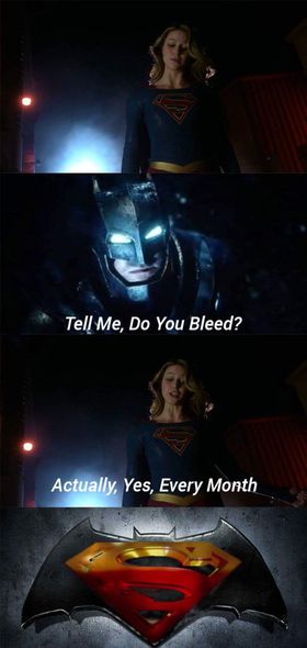 do you bleed supergirl tv - Tell Me Do You Bleed? Actually, Yes, Every Month