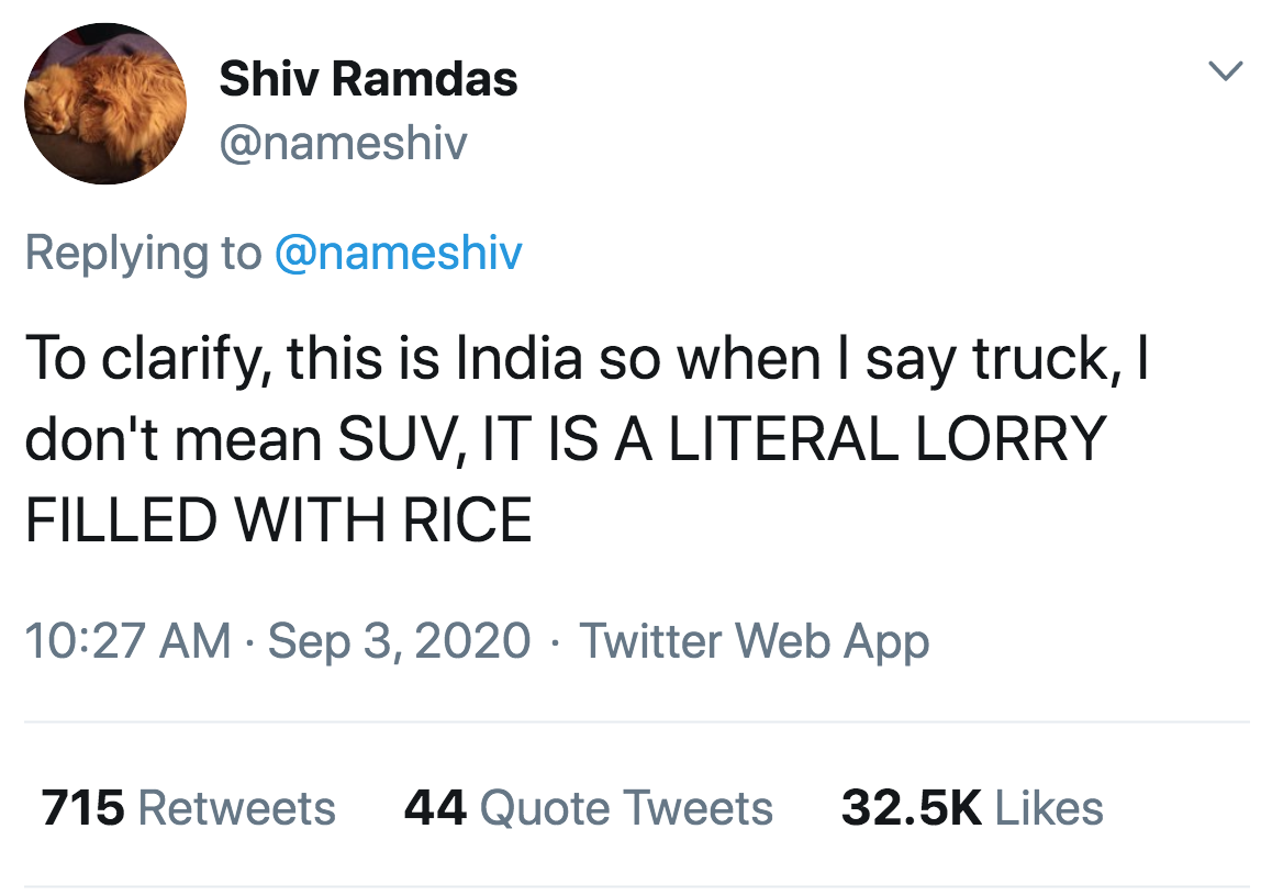 To clarify, this is India so when I say truck, I don't mean Suv, It Is A Literal Lorry Filled With Rice Twitter Web App 715 44 Quote Tweets