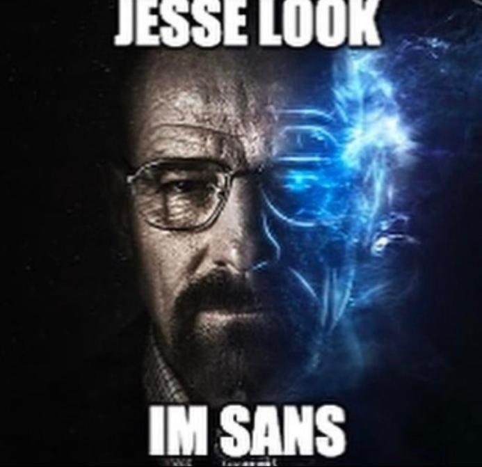 dank memes - breaking bad - Jesse Look Im Sans