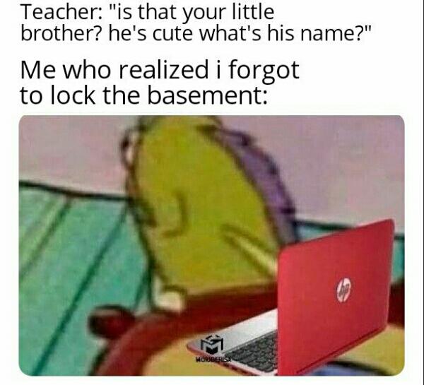 dark memes hol up meme - Teacher