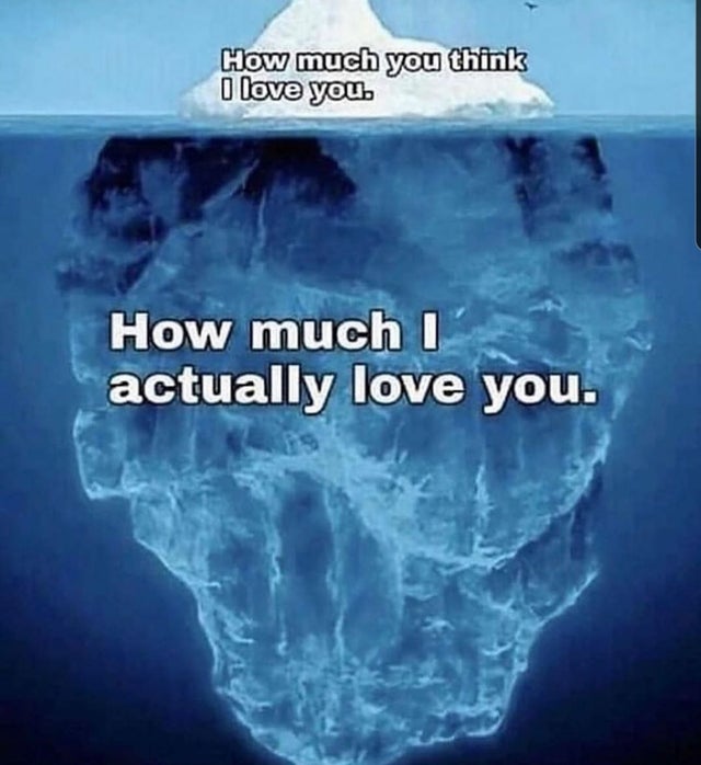 relationship memes love you meme - How much you think I love you. How much I actually love you.
