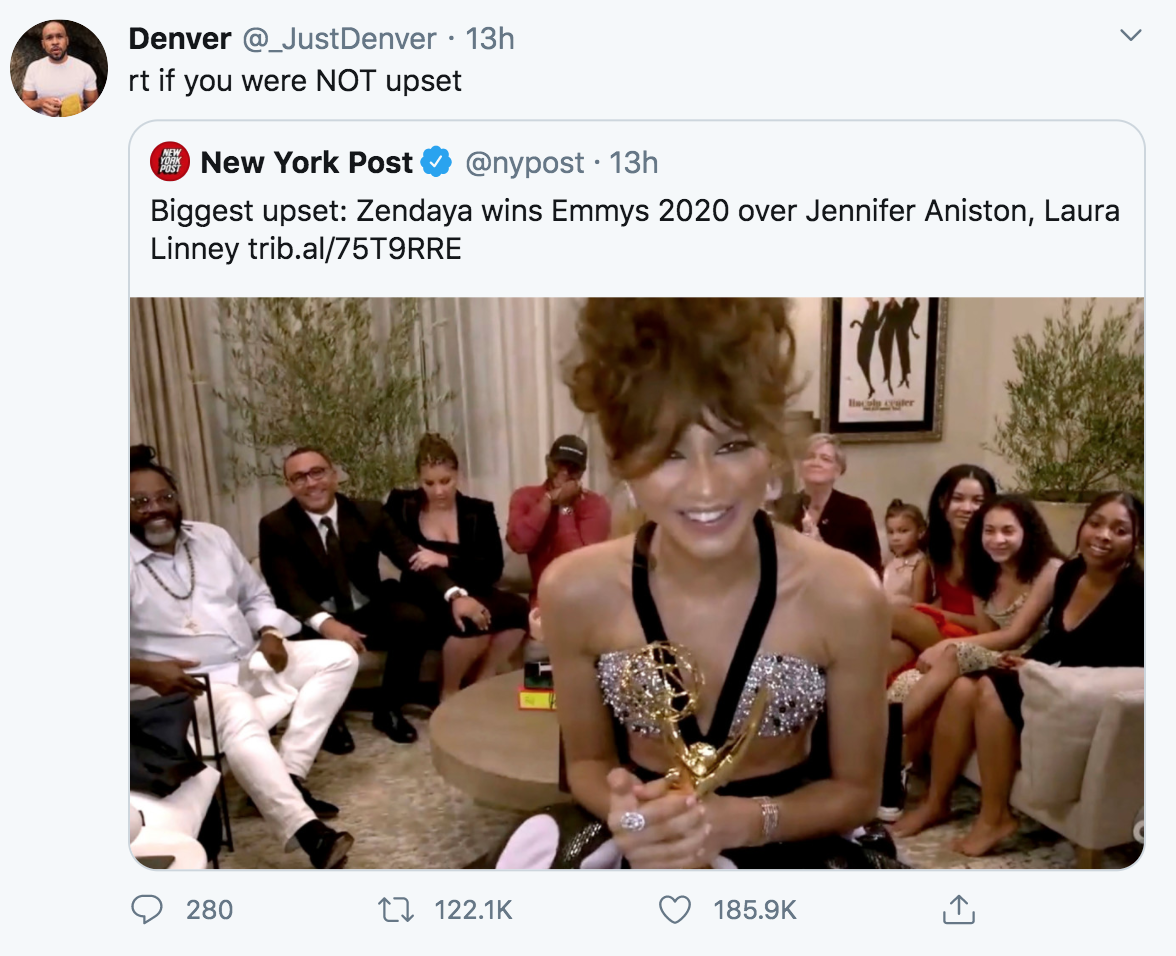 conversation - Denver 13h rt if you were Not upset New York Post . 13h Biggest upset Zendaya wins Emmys 2020 over Jennifer Aniston, Laura Linney trib.al75T9RRE 280 12