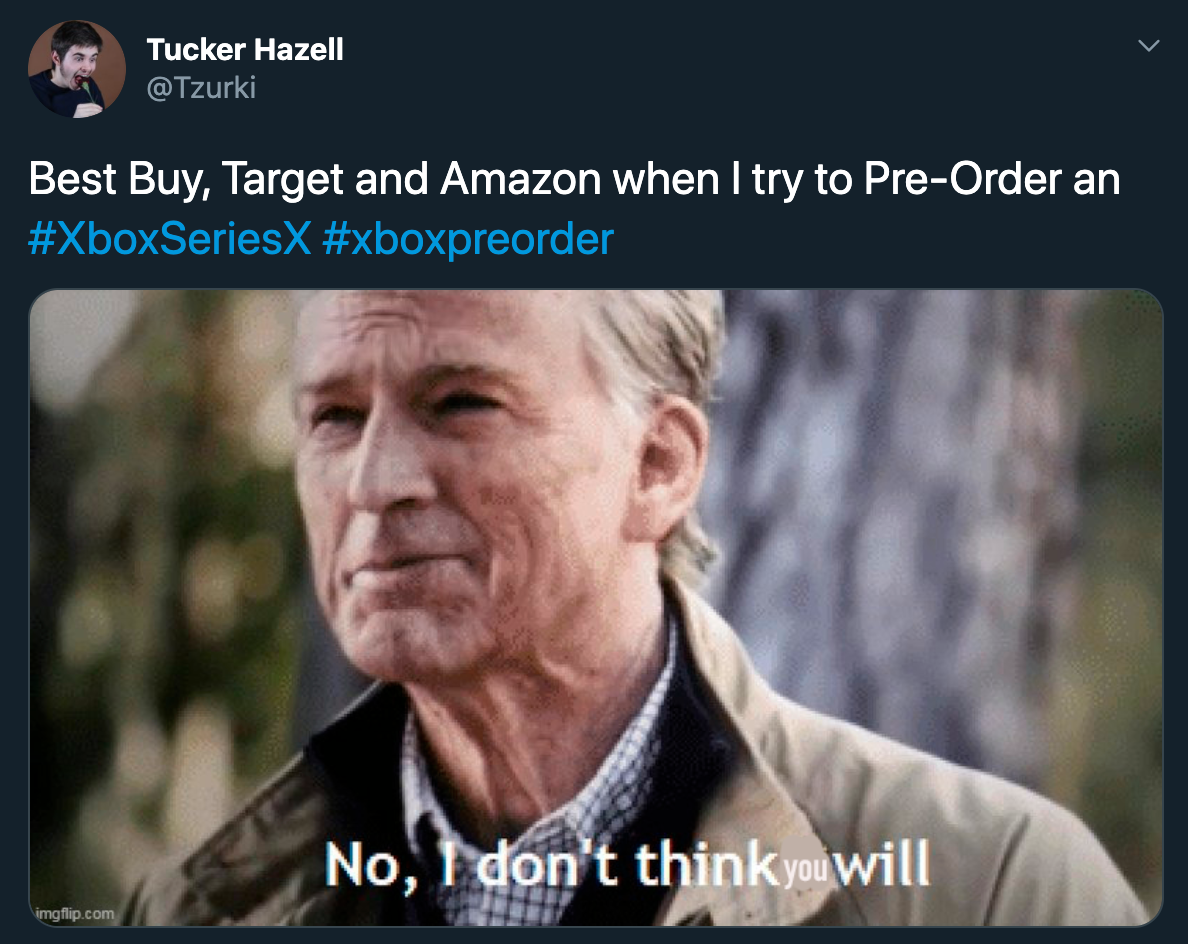 no i don t think i will meme - Best Buy, Target and Amazon when I try to PreOrder an No, I don't think you will