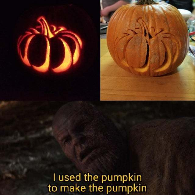 halloween memes - carving - Tused the pumpkin to make the pumpkin