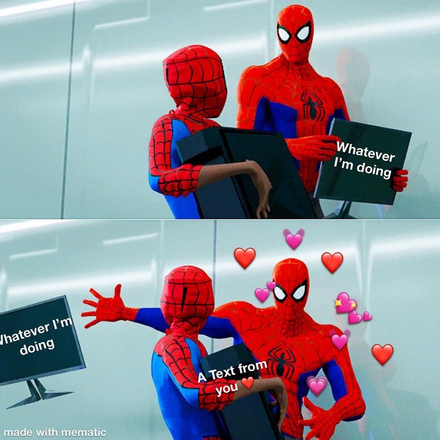 relationship-memes-spider verse meme - Whatever I'm doing Whatever I'm doing A Text from you made with mematic
