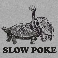 sex memes - funny poke - Slow Poke