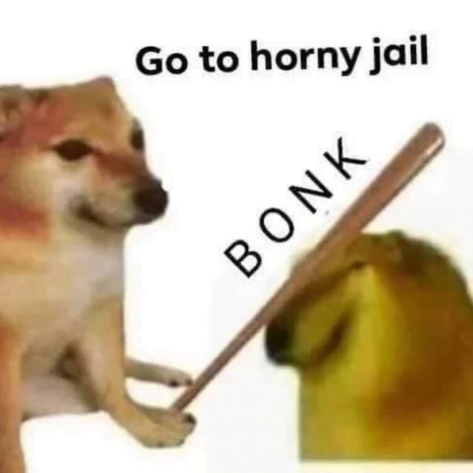sex memes - horny bonk - Go to horny jail Bonk