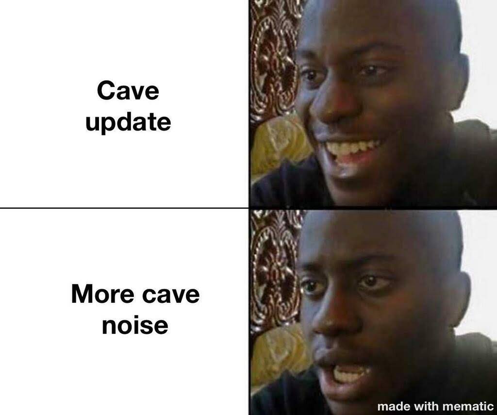 minecraft memes - minecraft update- glowsquids - tiktoker meme - Cave update More cave noise made with mematic