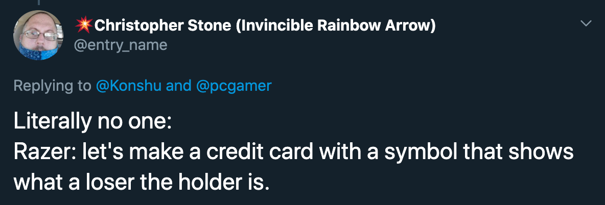 razer gamer credit card reactions - Literally no one Razer let's make a credit card with a symbol that shows what a loser the holder is.
