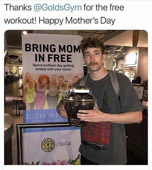 dark-memes-Thanks for the free workout! Happy Mother's Day Bring Mom In Free Spend mothers day getting sweaty with your mom! Add Mome Matica Enroll SoCal