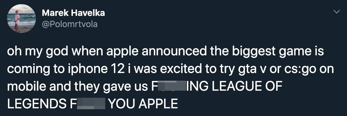 apple league of legends fail - oh my god when apple announced the biggest game is coming to iphone 12 i was excited to try gta v or csgo on mobile and they gave us FuckIng League Of Legends fuck You Apple