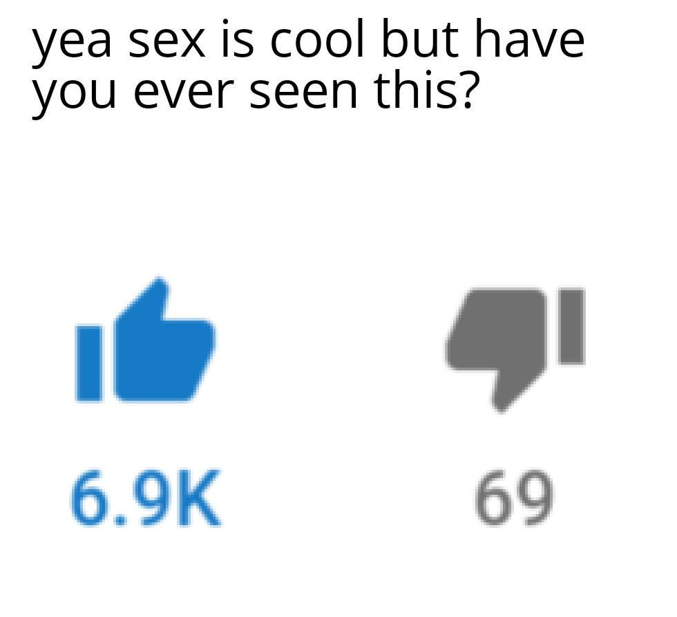 sex-memes - diagram - yea sex is cool but have you ever seen this? 69