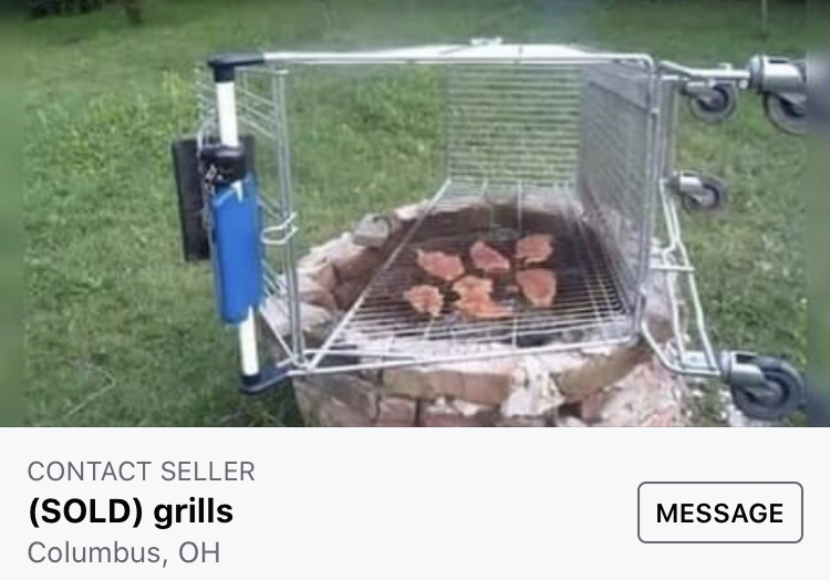 facebook marketplace - is this item still available memes - shopping cart grill - Contact Seller Sold grills Columbus, Oh Message
