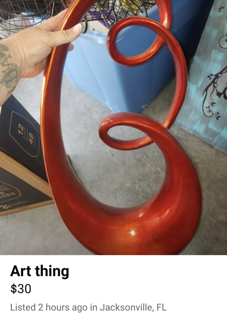 facebook marketplace - is this item still available memes - orange - Art thing $30 Listed 2 hours ago in Jacksonville, Fl