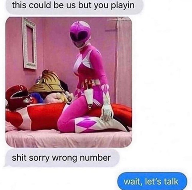 dirty-memes-could be us but you playing meme - this could be us but you playin shit sorry wrong number wait, let's talk