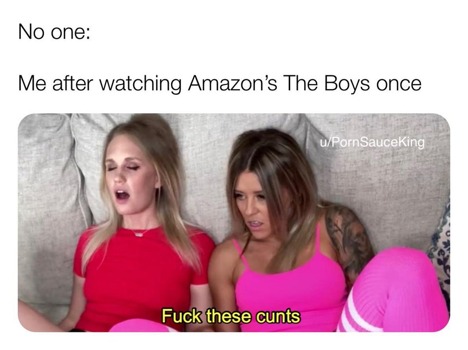 dirty-memes-shoulder - No one Me after watching Amazon's The Boys once uPornSauceKing Fuck these cunts