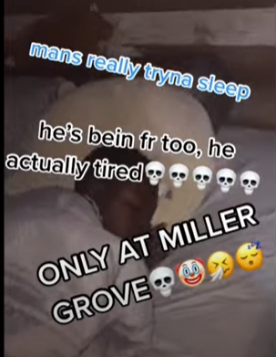 only at miller grove high school meme explained - screenshot - mans really tryna sleep he's bein fr too, he actually tired Only At Miller Grove